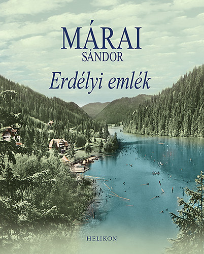 Márai Sándor - Erdélyi emlék