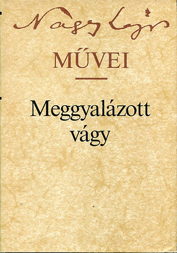 Nagy Lajos - Meggyalázott vágy