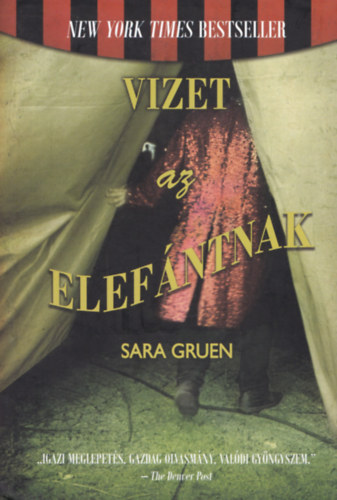 Sara Gruen - Vizet az elefntnak