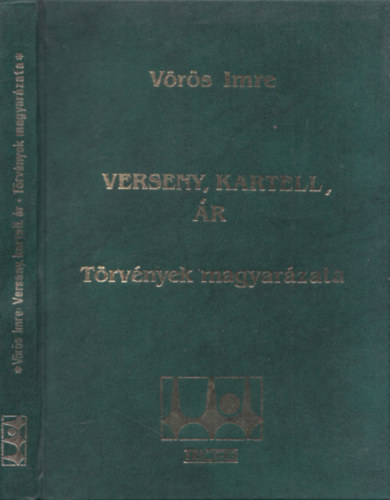 Vrs Imre - Verseny, kartell, r (Trvnyek magyarzata)