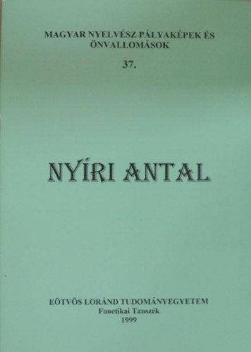Bolla Kálmán (szerk.) - Nyíri Antal