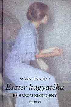 Mrai Sndor - Eszter hagyatka