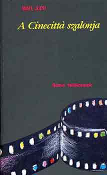 M�t� Judit - A Cinecitt� szalonja