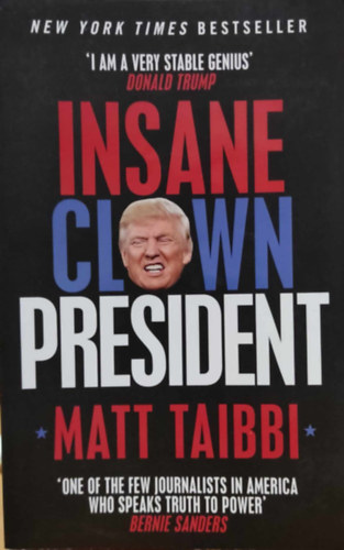 Matt Taibbi - Insane Clown President