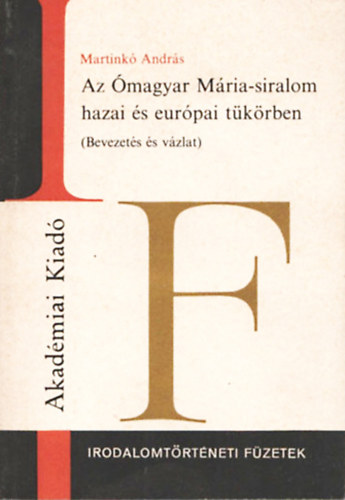 Martink Andrs - Az magyar Mria-siralom hazai s eurpai tkrben (bevezets-vzlat)