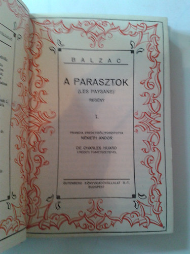 Honor� de Balzac - A parasztok I-IV.  - K�t k�tetben - De Charles Huard eredeti fametszeteivel