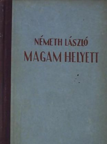 Nmeth Lszl - Magam helyett