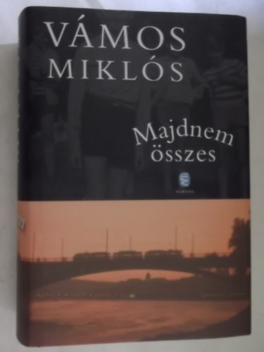 Vmos Mikls - Majdnem sszes.