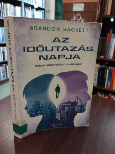 Brandon Hackett - Az idutazs napja