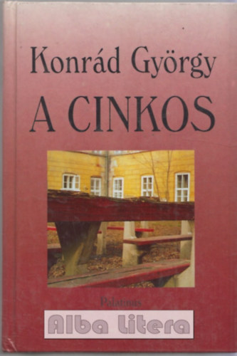 Konr�d Gy�rgy - A cinkos