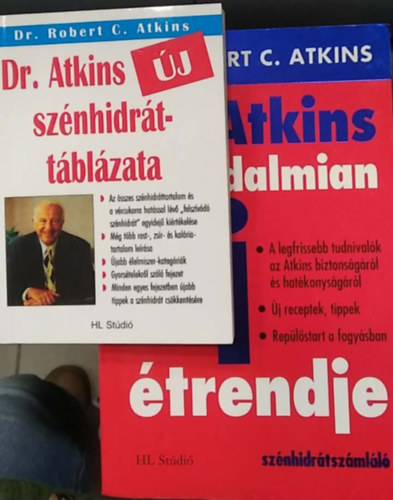 Dr. Robert C. Atkins Fran Gare - Dr. Atkins forradalmian új étrendje + Dr. Atkins új szénhidráttáblázata