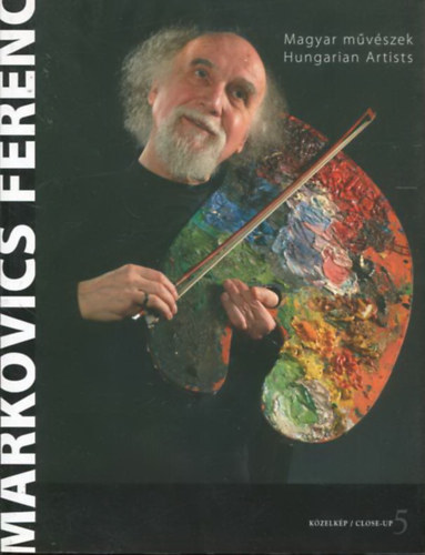 Markovics Ferenc - Magyar mvszek - Hungarian Artists