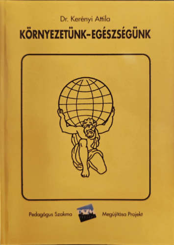 Kernyi Attila - Krnyezetnk-egszsgnk