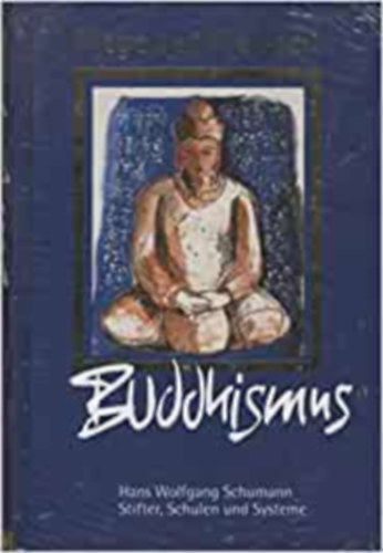 Wege der Weisheit - Buddhismus