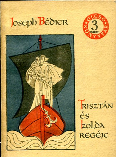 Joseph Bdier - Trisztn s Izolda regje (Olcs Knyvtr)