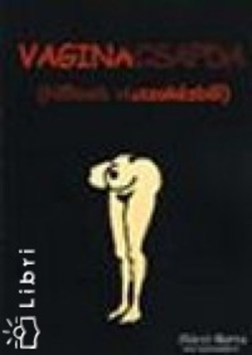 Dczi Barna - Vaginacsapda (Nknek visszakzbl)