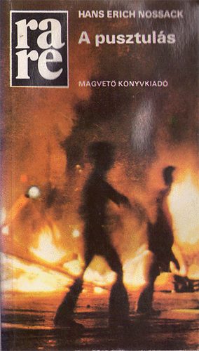 Hans Erich Nossack - A pusztul�s