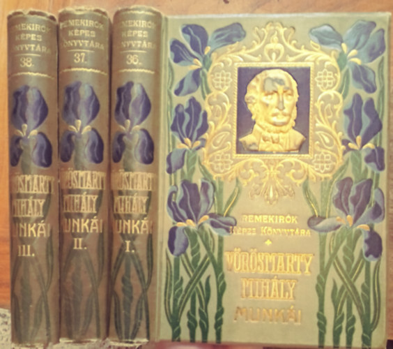 V�r�smarty Mih�ly - V�r�smarty Mih�ly munk�i I-III. (Remek�r�k k�pes k�nyvt�ra 36-37-38.)