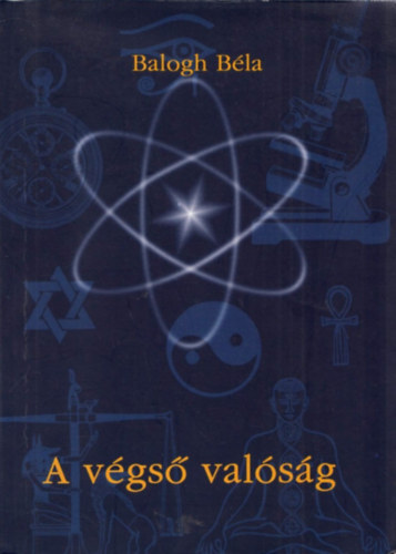 Balogh B�la - A v�gs� val�s�g