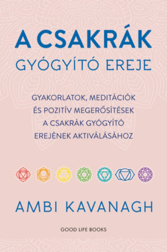 Ambi Kavanagh - A csakrk gygyt ereje