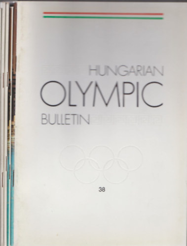 Hungarian Olympic Bulletin (5 db. sz�rv�nysz�m): 1990/38.,1991/40,41.,1992/43,44. sz�mok