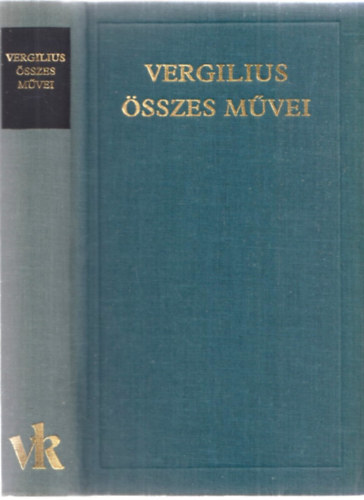 Publius Vergilius Maro - Vergilius �sszes m�vei