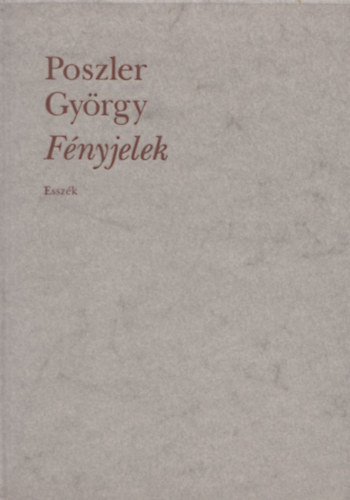 Poszler Gy�rgy - F�nyjelek