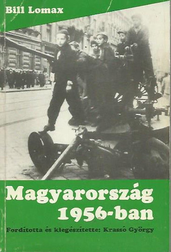 Bill Lomax - Magyarorsz�g 1956-ban