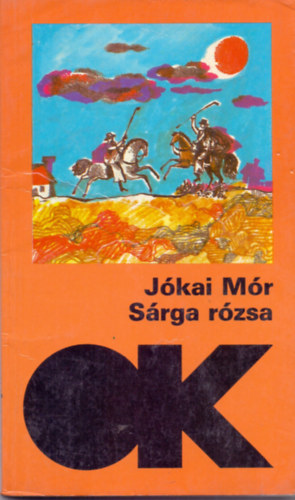J�kai M�r - S�rga r�zsa