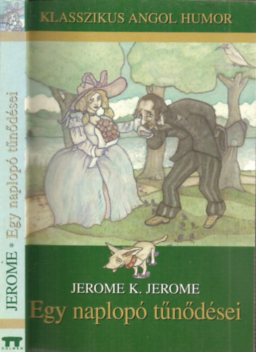 Jerome K. Jerome - Egy naplop tndsei