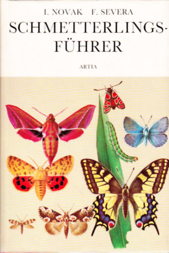 I.-Severa, F. Novak - Schmetterlingsf�hrer