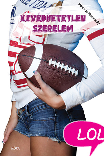 Miranda Kenneally - Kivédhetetlen szerelem