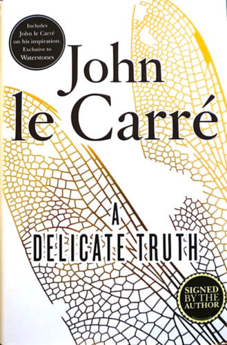 John le Carr - A Delicate Truth