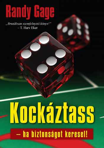 Randy Gage - Kock�ztass - ha biztons�got keresel!