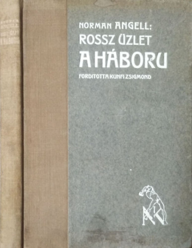 Norman Angell - Rossz üzlet a háború