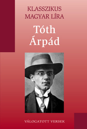 T�th �rp�d - T�th �rp�d V�logatott versek (Klasszikus Magyar L�ra 1. - Metro kt.)