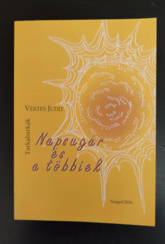 Vértes Judit - Napsugár és a többiek - Tarkabarkák