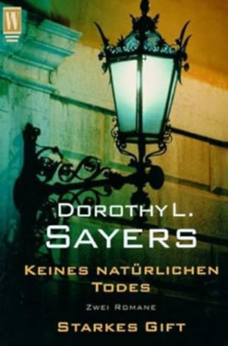 Dorothy L. Sayers - Keines nat�rlichen Todes / Starkes Gift