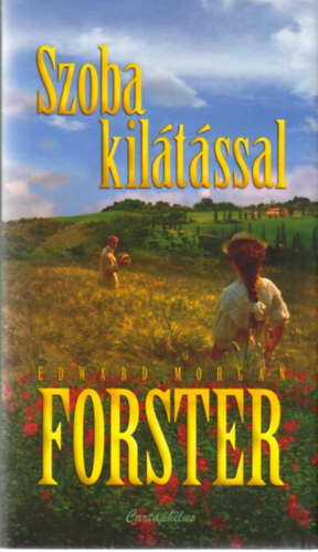 Edward Morgan Forster - Szoba kiltssal