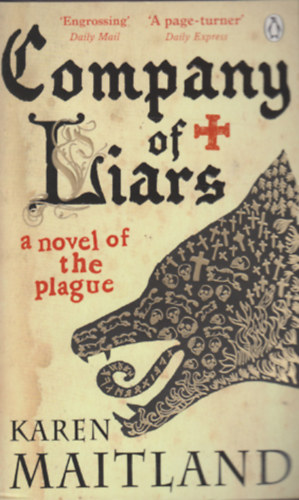 Karen Maitland - Company of Liars - A Novel of the Plague