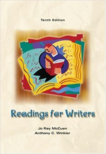 Anthony C. Winkler Jo Ray McCuen - Readings for Writers 10th/ Tenth Edition (Harcourt College Publishers)