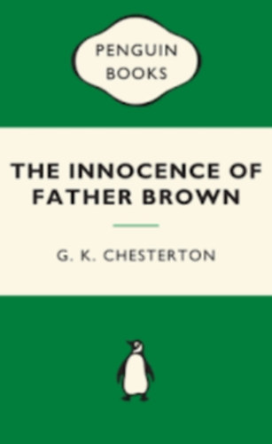 Gilbert Keith Chesterton - The innocence of father Brown