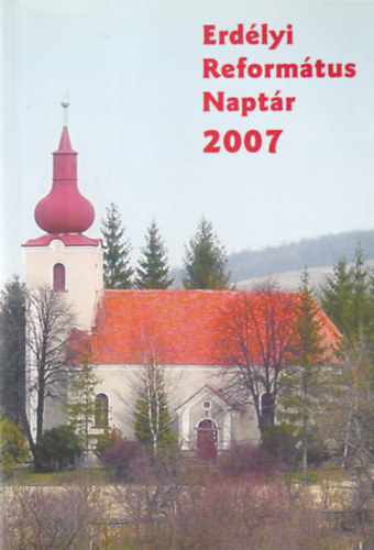 Tonk Istvnn - Erdlyi Reformtus Naptr 2007