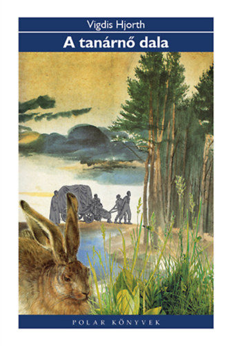 Vigdis Hjorth - A tanárnő dala