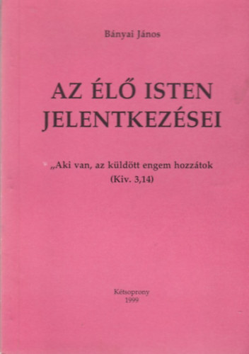 Bnyai Jnos - Az l Isten jelentkezsei