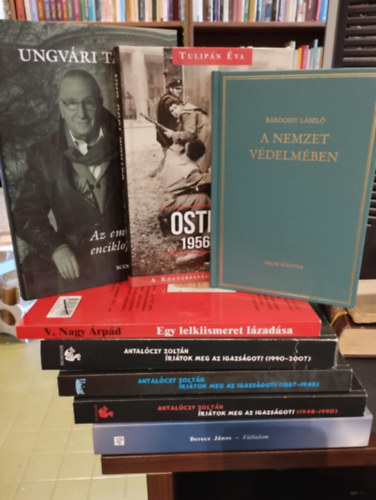 Antal�czy Zolt�n, V. Nagy �rp�d, Ungv�ri Tam�s, Tulip�n Kiad�, Tulip�n �va, B�rdossy L�szl� Berecz J�nos - Magyar t�rt�nelem 8 darabos K�NYVMENT� AJ�NLAT: V�llalom, �rj�tok meg az igazs�got! (1948-1990), �rj�tok meg az igazs�got! 1867-1948,�rj�tok meg az igazs�got (1990 - 2007), Egy lelkiismeret l�zad�sa , Az eml�kez�s enciklop�di�ja,