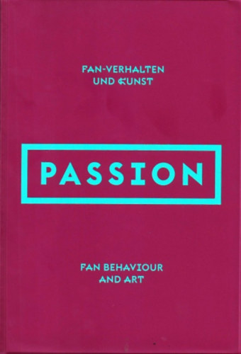 Ludwig Mzeum - Passion: Fan behaviour and Art