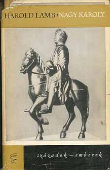 Harold Lamb - Nagy K�roly