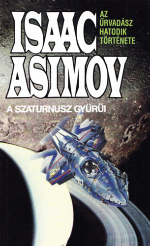 Isaac Asimov - A Szaturnusz gyri - Az rvadsz hatodik trtnete