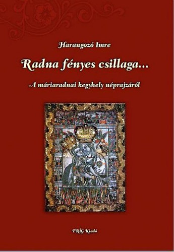 Harangozó Imre - Radna fényes csillaga...